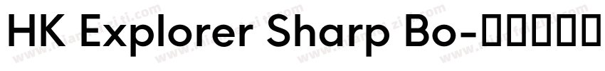 HK Explorer Sharp Bo字体转换